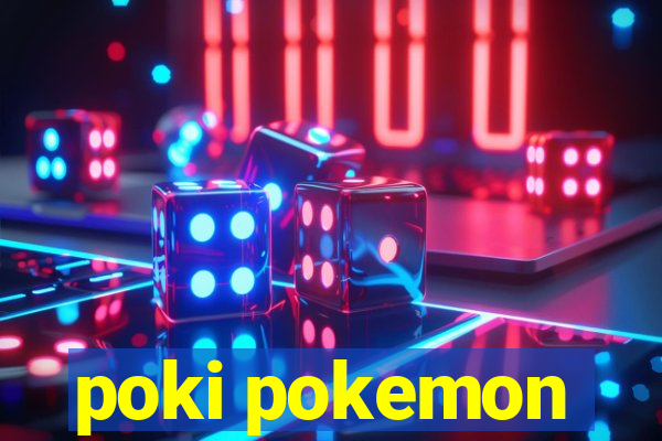 poki pokemon